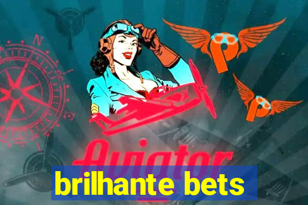 brilhante bets